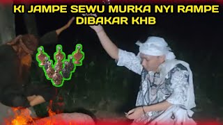 🔴LIVE MENGERIKAN ‼️KI JAMPE SEWU MURKA NYI RAMPE DBAKAR KHB