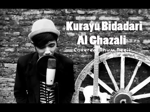 Al Ghazali - Kurayu Bidadari (Covered by Anum Aeci) | Soundtrack Anak Langit
