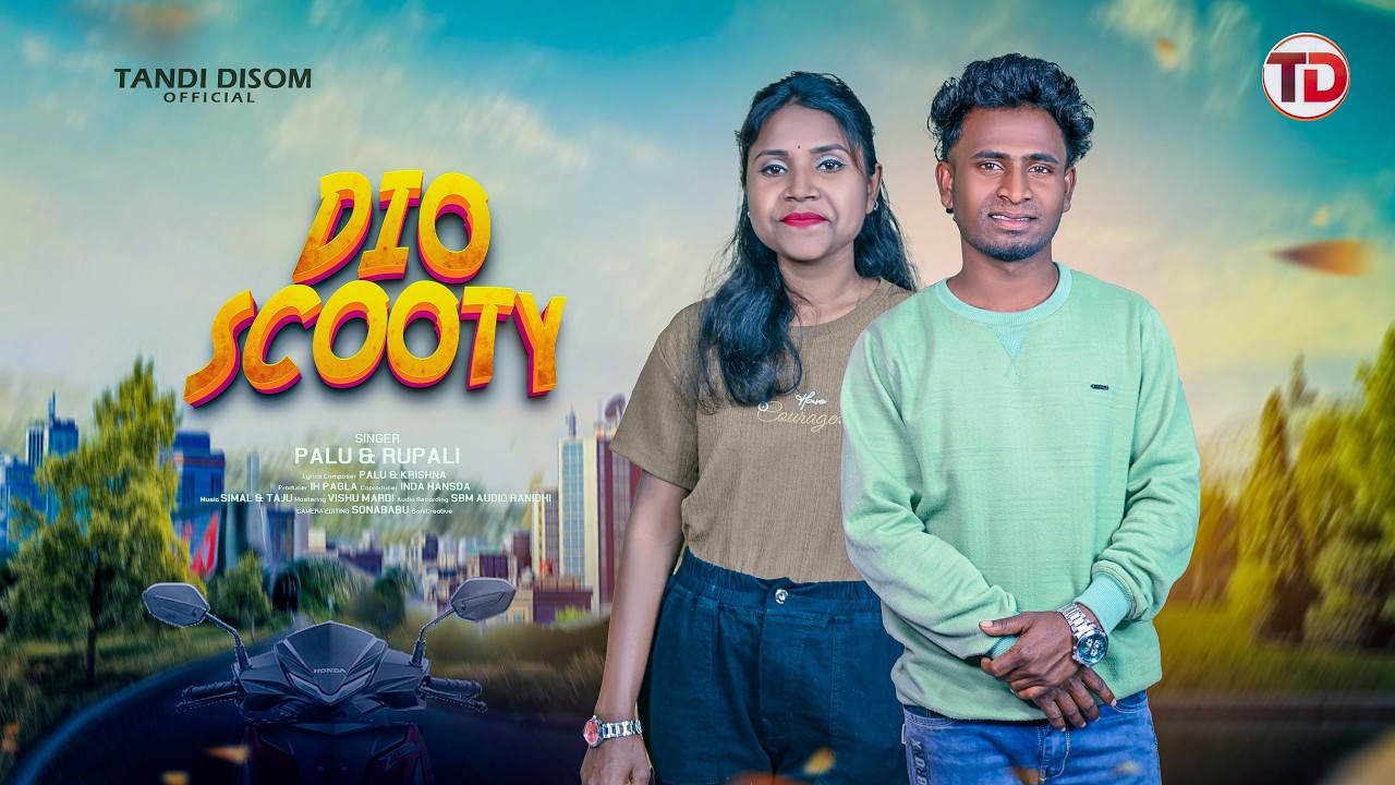 DIO SCOOTY II NEW SANTALI TRADITIONAL SONG 2026 II STUDIO VERSION II PALU & RUPALI