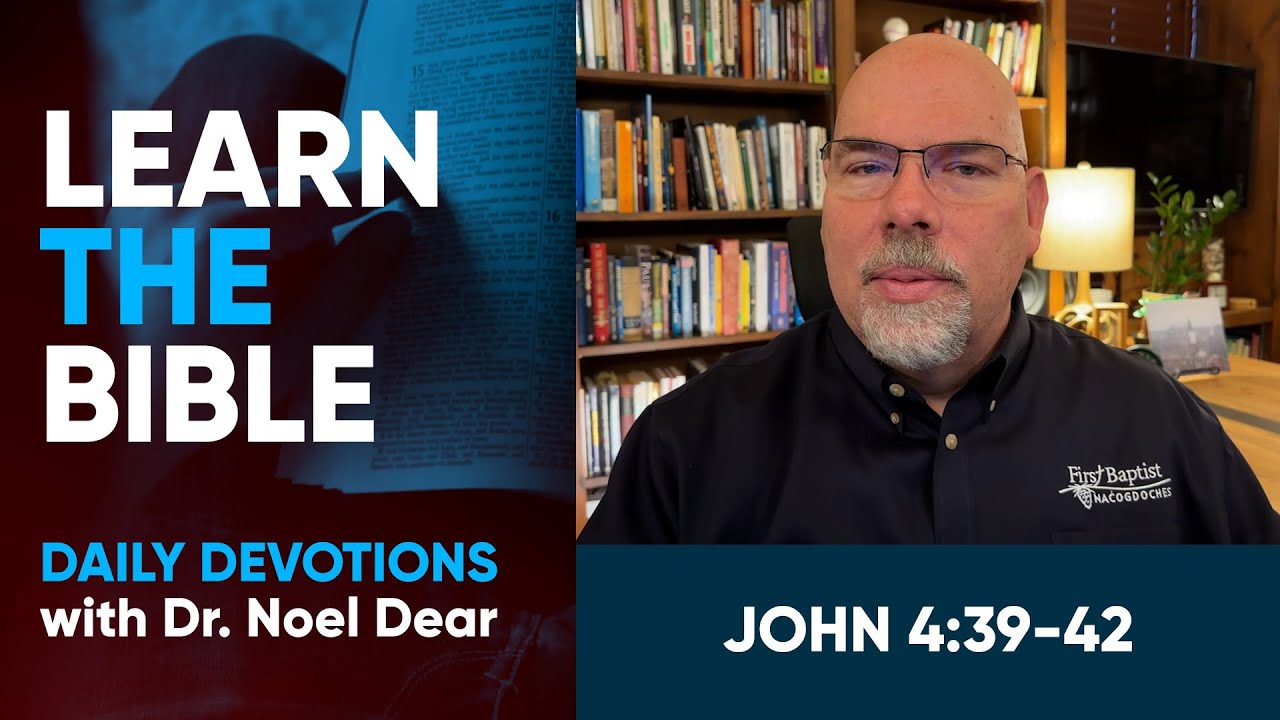 Learn the Bible - John 4:39–42 - March 5, 2024 - YouTube