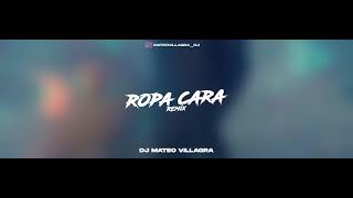 ROPA CARA REMIX - Dj Mateo Villagra x Camilo (CACHENGUE REMIX)