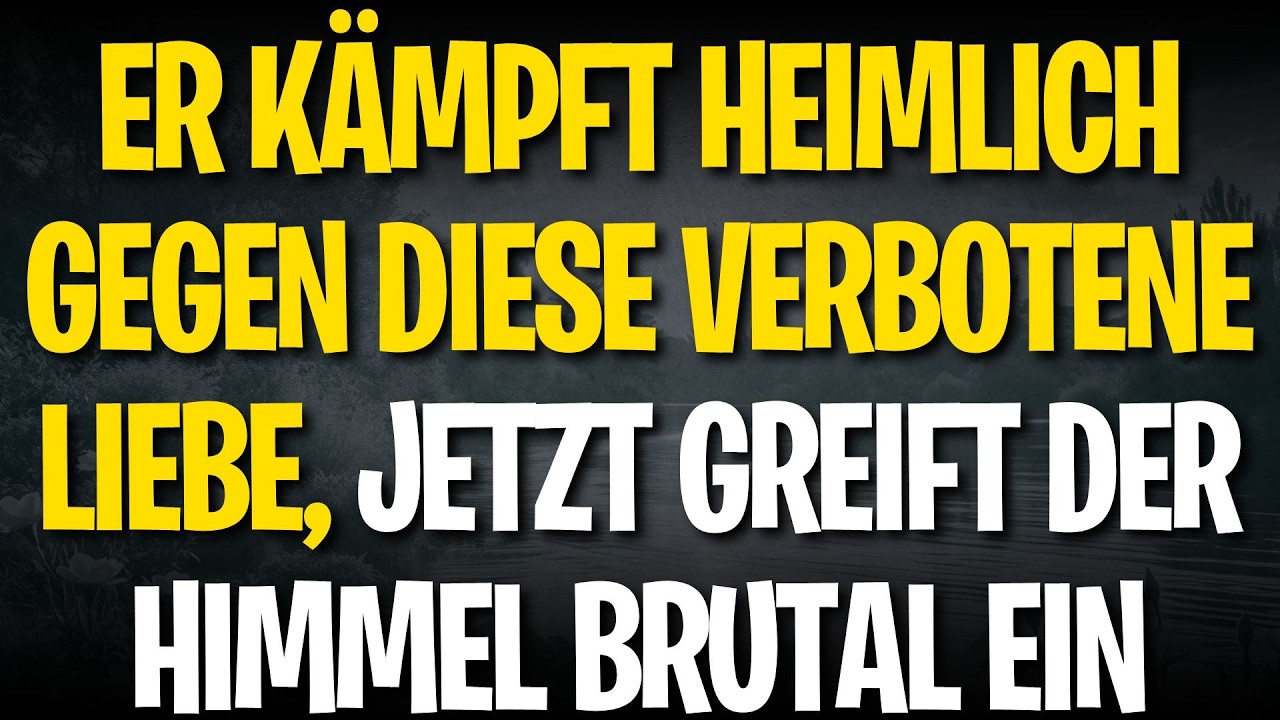 Er kämpft heimlich gegen diese verbotene Liebe, JETZT greift der Himmel brutal ein