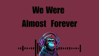 We Were Almost Forever - Heartbreaking English Breakup Song 2025 Audiolith