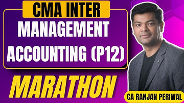 CMA Inter Management Accounting (P12) Marathon