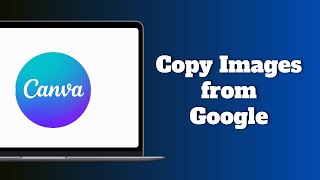 How to Copy Images from Google to Canva