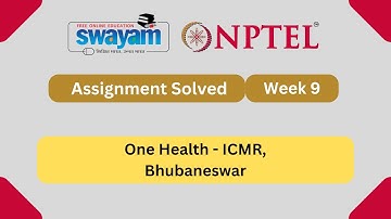 One Health Week 9 | NPTEL ANSWERS 2025 #nptel2025 #myswayam #nptel