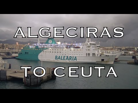 Algeciras to Ceuta: A Rough Ferry Crossing of the Strait of Gibraltar (Travel Guide)