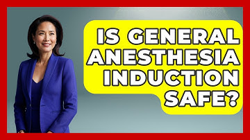 Is General Anesthesia Induction Safe? - The Operating Table