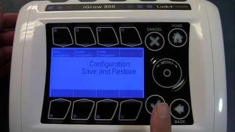 iGrow100 Series Save & Restore Configurations