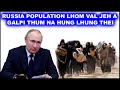 RUSSIA POPULATION LHOM VAL JEH A GALPI THUM NA JONG UM MAI THEI