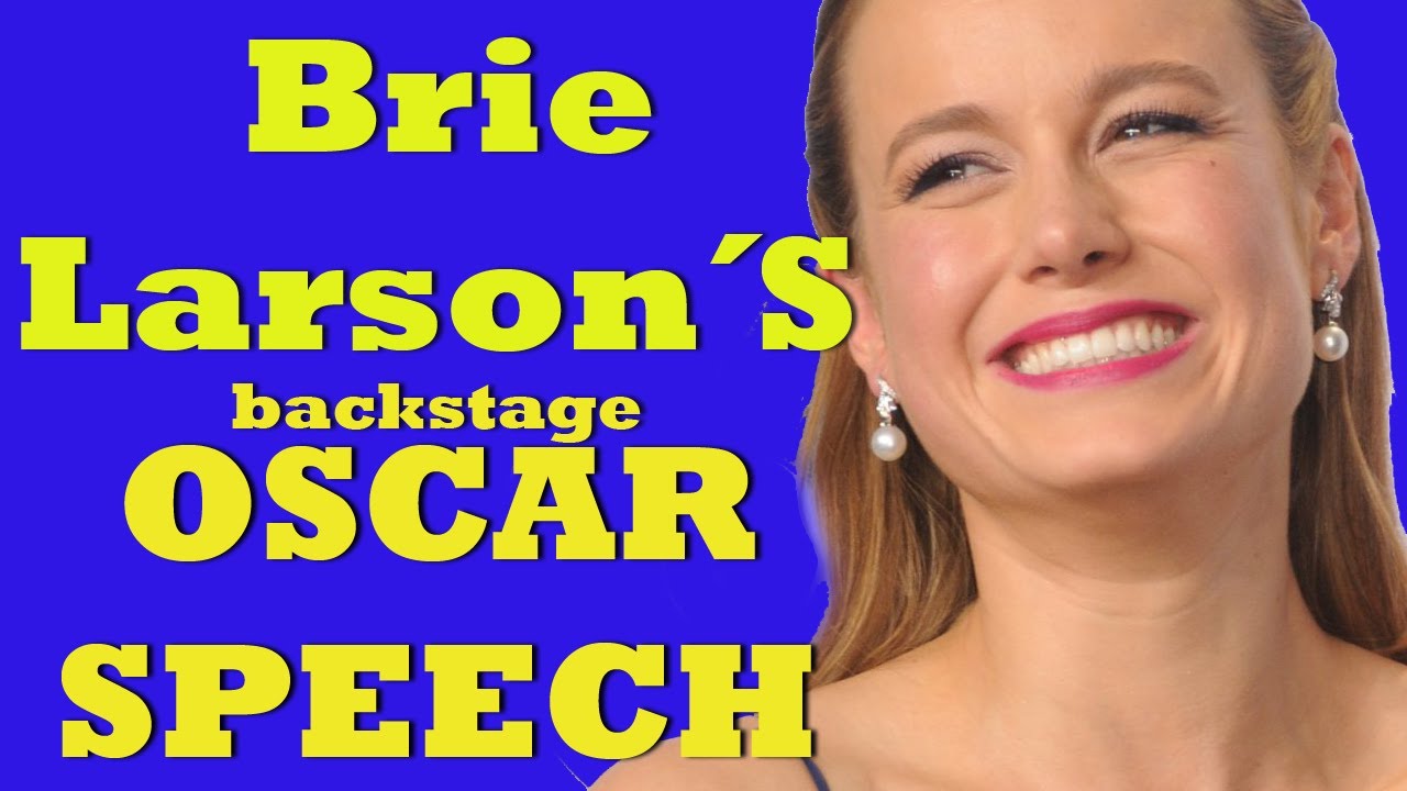 Brie Larson´s  Oscar backstage speech