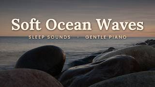 Soft Ocean Waves for Deep Sleep | Just under 1 Hour of Gentle Piano & Calm Sea Sounds screenshot 5