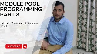 Celebrity 13.8  At Exit Command in Module Pool Programming Wealth