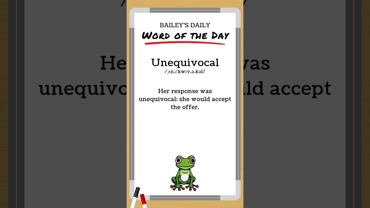 BD: Word of the Day - Unequivocal