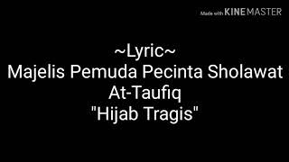 Majelis pemuda pecinta sholawat | At-Taufiq 'Hijab Tragis' (lirik)