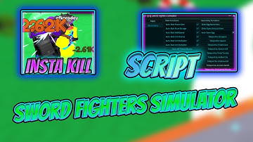 BEST Sword Fighters Simulator Script [INSTA KILL] [DUNGEON FARM] [Pastebin 2023]