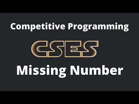 Missing Number - CSES Introductory Problems #2