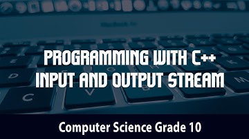 Computer science- Programming with C++ | Input and Output Stream | I/O Stream Model | 4.18