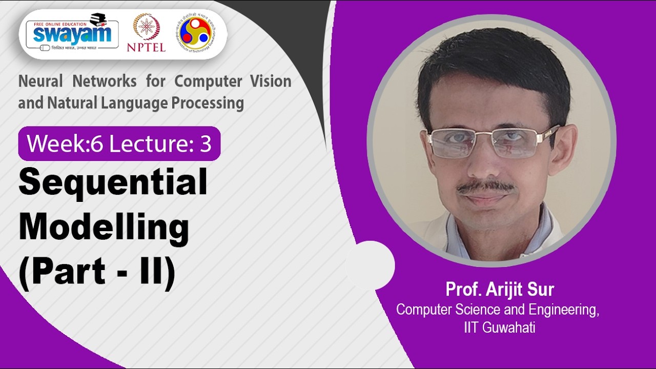 Lec 23: Sequential Modelling (Part - II) - YouTube