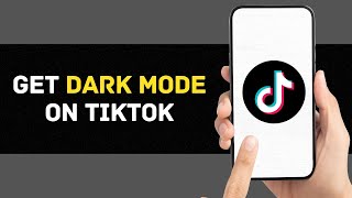How to Get Dark Mode on TikTok (2023) | Step-by-Step Guide to Enable Dark Theme