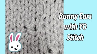 HOW TO: Bunny Ears with YO Stitch