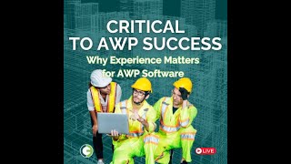 O3 Webinar: Critical for AWP Success   Why Experience Matters for Software