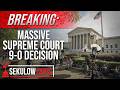 Massive Supreme Court 9-0 Decision in Support for Life