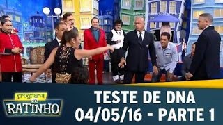 Programa Do Ratinho | Teste De DNA - (04/05/2016) - Parte 01
