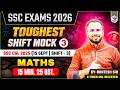 SSC EXAMS 2026 | MATHS TOUGHEST SHIFT MOCK -3 | SSC CGL 2025 (15 SEPT / SHIFT-3 )