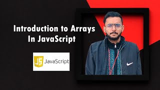 Introduction to Arrays | Arrays in Javascript hindi | Array literals | Arrays using new keyword