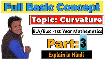 Topic : Curvature ||B.a/B.sc-1st Year Mathematics|| (Ex-1, Part.3)