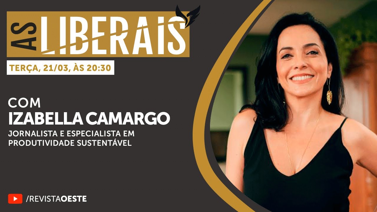 AS LIBERAIS 38 | Izabella Camargo