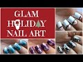 GLAM AF HOLIDAY NAIL ART COMPILATION | Banicured