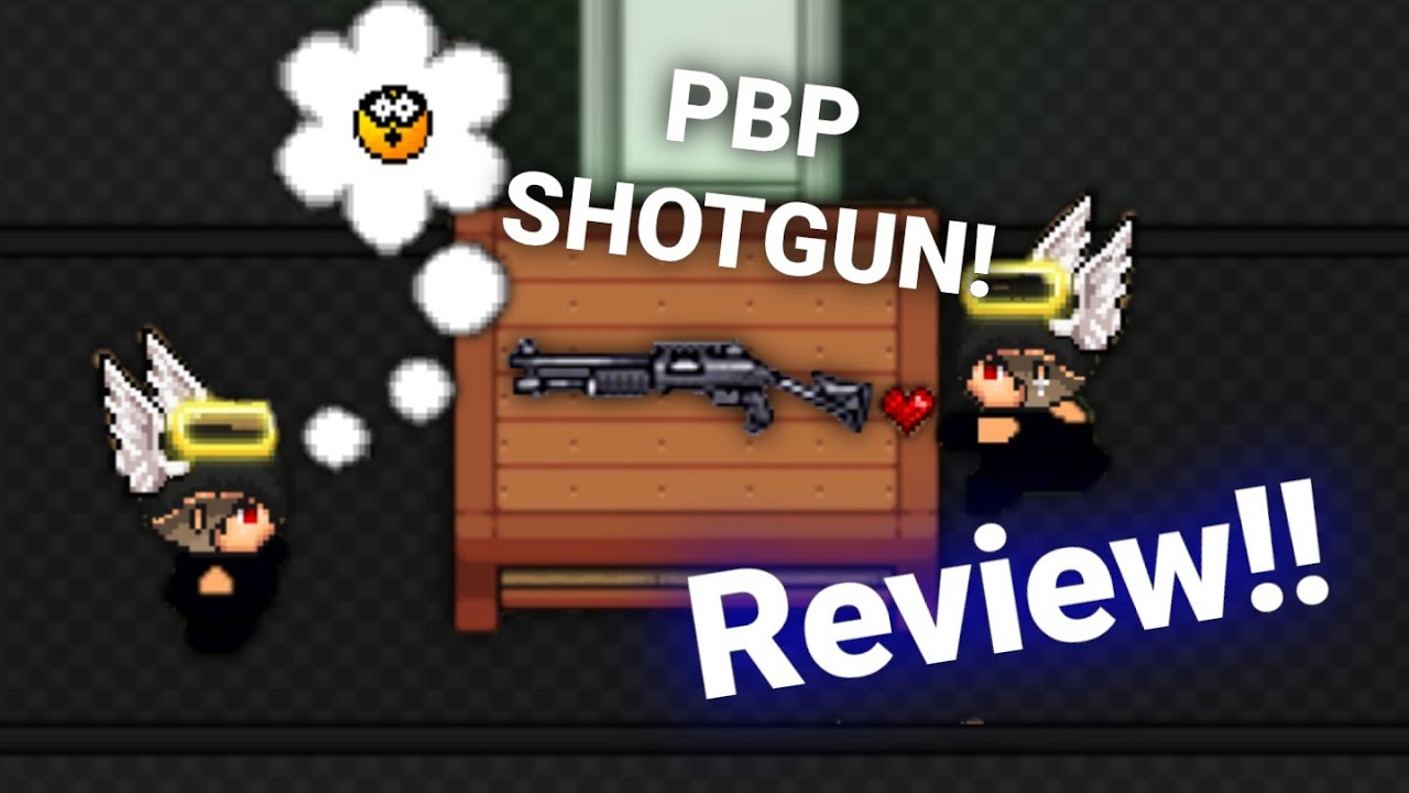 Review "PBP SHOTGUN" * Graalonline Era En Español