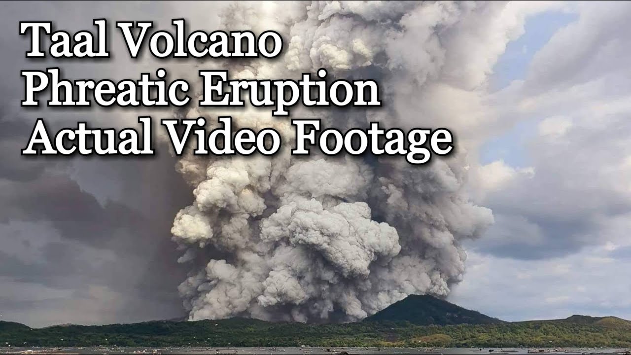 Taal Volcano Phreatic Eruption l Actual Video Footage l Jan 12, 2020 l ...