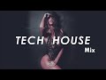 TECH HOUSE MIX 2021 / TECHNO MUSIC