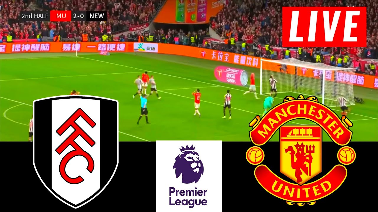 Fullham vs Man United | English Premier League 2023 | Epl Live Stream ...
