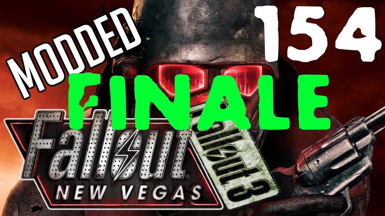 AVERAGE FINALE Modded Fallout New Vegas Revisit Episode 154 YouTube