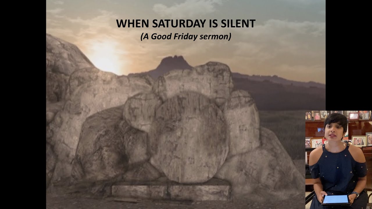 When Saturday Is Silent (A Good Friday sermon)