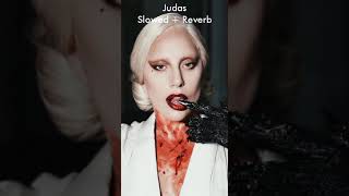 Lady Gaga - Judas (Slowed + Reverb) | Sony George #Ladygaga #Judas #Slowedsongs