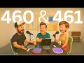 EP 460 &amp; 461 Debrief