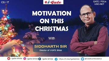 MOTIVATION ON THIS CHRISTMAS with Siddharth Sir | iGate bhilai