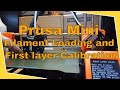 Prusa Mini: First Layer Calibration and Filament Loading