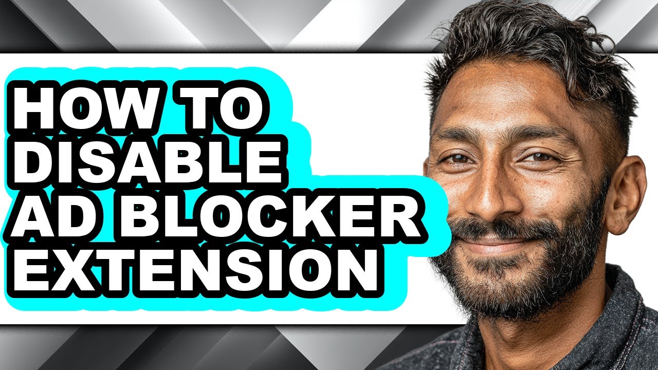 How to Disable Ad Blocker Extension - Easy Guide - YouTube