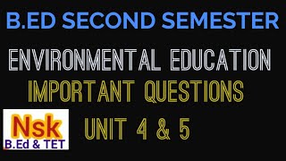 B.ED FIRST YEAR | SECOND SEMESTER | ENVIRONMENTAL EDUCATION | IMPORTANT QUESTIONS