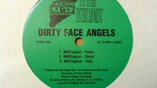 Dirty Face Angels - Actin' Up / MOElogical