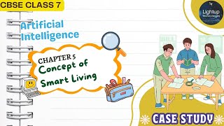 CBSE Artificial Intelligence Class 7 Chapter 5 Case Study