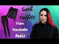 GOTH OUTFITS FROM WARDROBE BASICS | Black leggings | Black top
