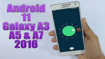 Install Android 11 on Galaxy A3, A5 & A7 2016 (LineageOS 18.1) - How to Guide!