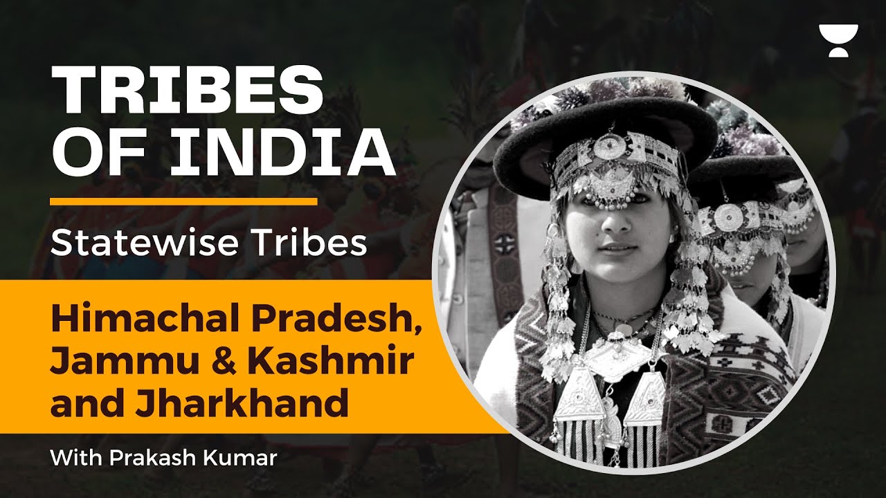 Tribes of India Tribes of Himachal Pradesh, Jammu & Kashmir and